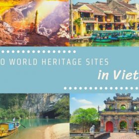 8 World Heritage Sites in Vietnam – Uncover Timeless Wonders